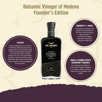 De Nigris Balsamic Vinegar Of Modena Excellence Line Founder's Edition Recipe (70% Grape Must) 8,5 Oz (250ml) | Balsamic Vinegar From Modena Italy Thick and Intense | Balsamic Vinegar Aged - Case 1